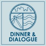 Dinner & Dialogue on December 12, 2024